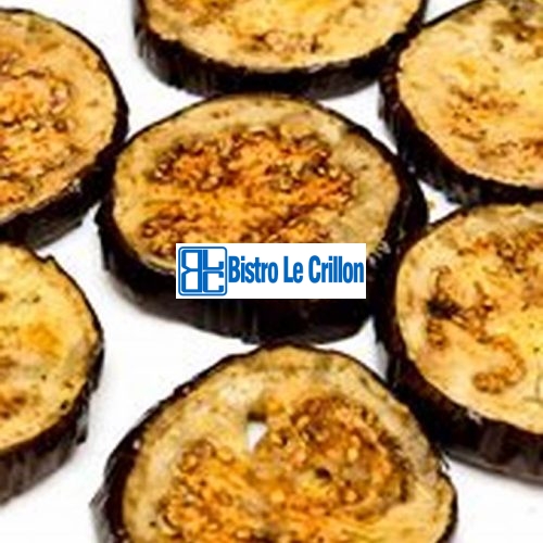 Mastering the Art of Cooking Eggplant Like a Pro | Bistro Le Crillon