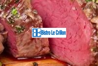 The Expert's Tips for Cooking Delicious Beef | Bistro Le Crillon