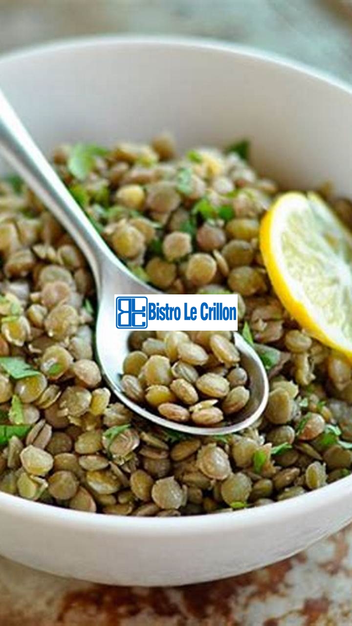 Master the Art of Cooking Green Lentils | Bistro Le Crillon