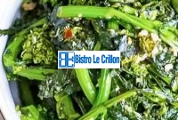 Cook Rabe Broccoli Like a Pro with These Easy Techniques | Bistro Le Crillon