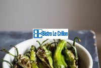 Discover the Perfect Way to Cook Shishito Peppers | Bistro Le Crillon