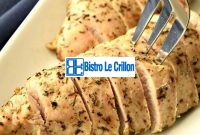 Cook the Perfect Turkey Tenderloin Every Time | Bistro Le Crillon
