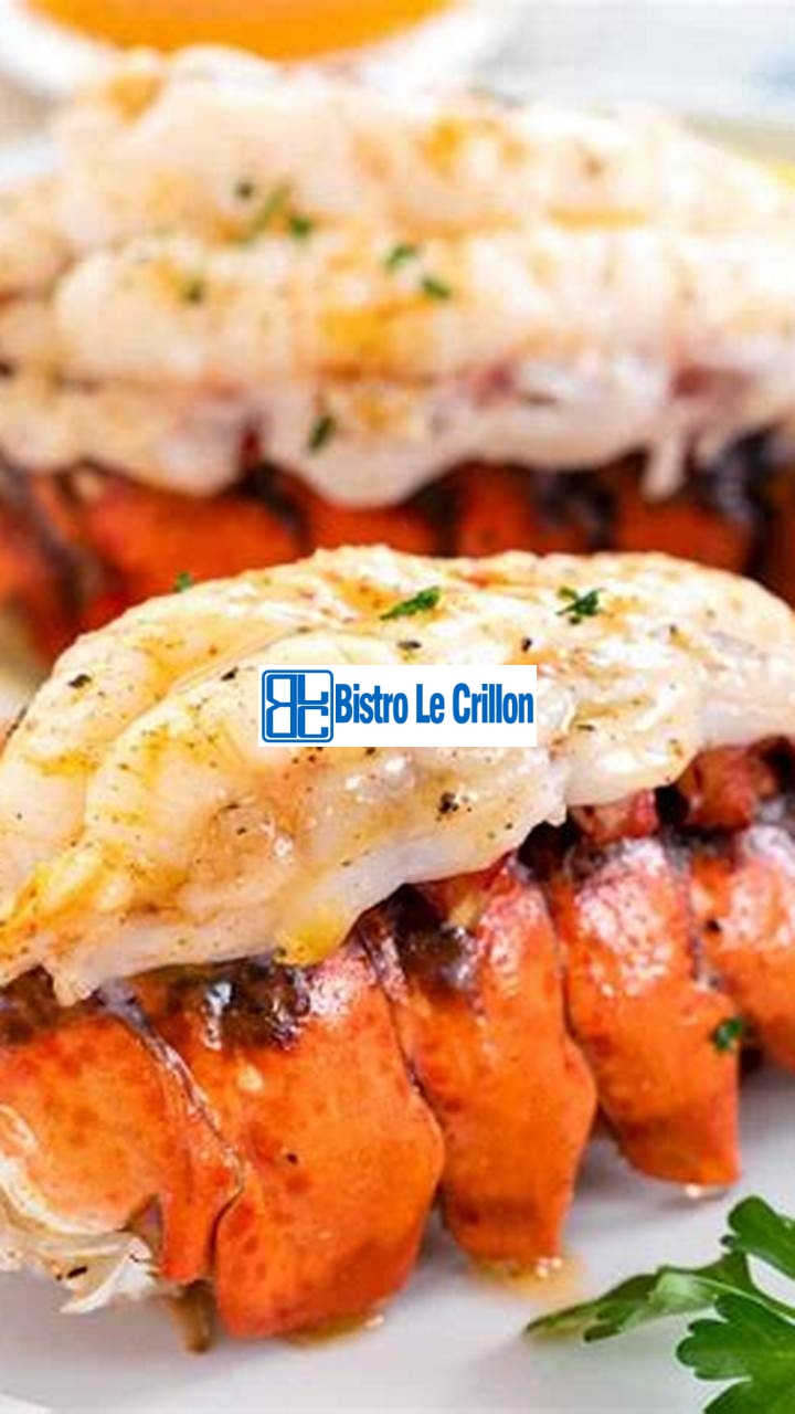 Mastering the Art of Cooking Lobster Tails | Bistro Le Crillon